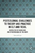 Cover-Bild zum Titel 'Postcolonial Challenges to Theory and Practice in ELT and TESOL' von 'Hamza R'Boul'