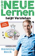 Cover-Bild zum Titel 'Das neue Lernen' von 'Henning Beck'