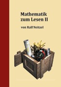 Cover-Bild zum Titel 'Mathematik zum Lesen II' von 'Ralf Neitzel'