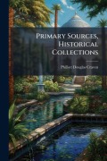 Cover-Bild zum Titel 'Primary Sources, Historical Collections' von 'Phillott Douglas Craven'