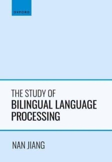 The Study of Bilingual Language Processing - Nan Jiang