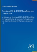Cover-Bild zum Titel 'Verordnung (EU) Nr. 219/2010 des Rates vom 15. März 2010' von 'Rat der Europäischen Union'