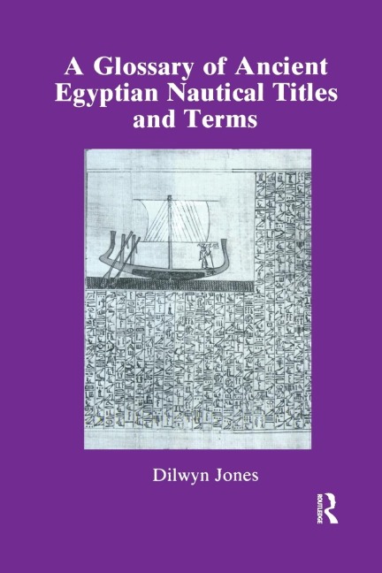 Glossary Of Ancient Egyptian Nautical Terms - Dilwyn Jones
