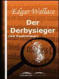 Cover-Bild zum Titel 'Der Derbysieger (mit Illustrationen)' von 'Edgar Wallace'
