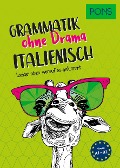 PONS Grammatik ohne Drama Italienisch - 