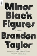 Cover-Bild zum Titel 'Minor Black Figures' von 'Brandon Taylor'