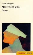 Cover-Bild zum Titel 'Mitten im Weg' von 'Irene Prugger'