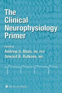 The Clinical Neurophysiology Primer - 