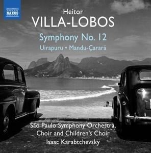 Sinfonie 12/Uirapuru/Mandu-Carara - Isaac/Sao Paulo SO Karabtchevsky