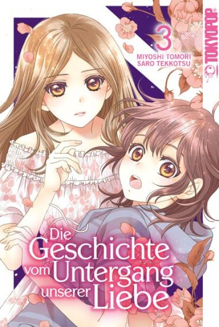 Die Geschichte vom Untergang unserer Liebe 03 - Miyoshi Tomori, Saro Tekkotsu