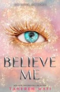 Cover-Bild zum Titel 'Believe Me' von 'Tahereh Mafi'