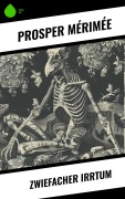 Cover-Bild zum Titel 'Zwiefacher Irrtum' von 'Prosper Mérimée'