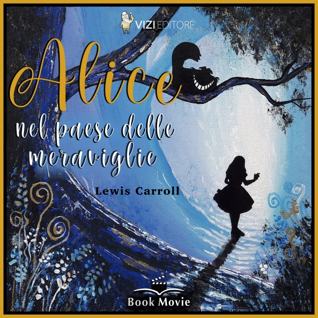Alice nel paese delle meraviglie - Lewis Carroll