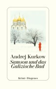 Cover-Bild zum Titel 'Samson und das Galizische Bad' von 'Andrej Kurkow'