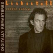 Liebestoll (digitally remastered) - Ludwig Hirsch
