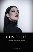 Cover-Bild zum Titel 'Custodia' von 'Alexander Lardo'