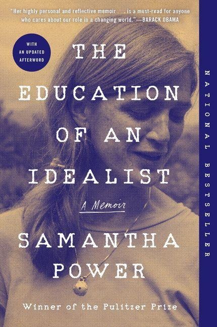 The Education of an Idealist - Samantha Power