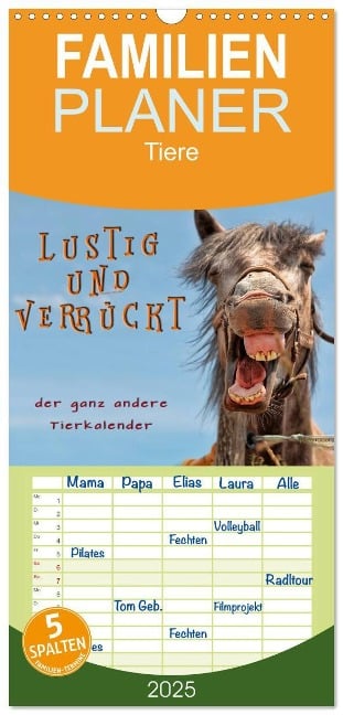 Familienplaner 2025 - Lustig und verrückt - der ganz andere Tierkalender mit 5 Spalten (Wandkalender, 21 x 45 cm) CALVENDO - Peter Roder