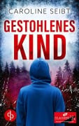 Cover-Bild zum Titel 'Gestohlenes Kind' von 'Caroline Seibt'