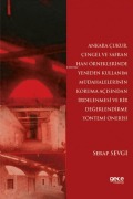 Cover-Bild zum Titel 'Ankara Cukur, Cengel ve Safran Han Örneklerinde Yeniden Kullanim Müdahalelerinin Koruma Acisindan Irdelenmesi ve Bir Degerlendirme Yöntemi Önerisi' von 'Serap Sevgi'