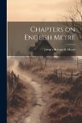 Chapters on English Metre - Joseph Bickersteth Mayor