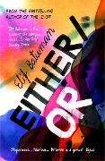 Cover-Bild zum Titel 'Either/Or' von 'Elif Batuman'
