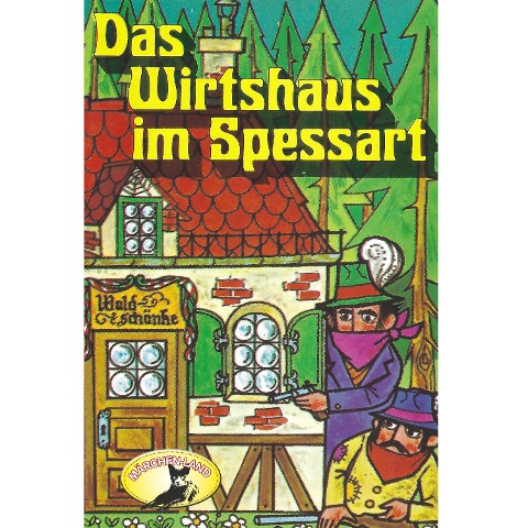 Wilhelm Hauff, Das Wirtshaus im Spessart - Wilhelm Hauff