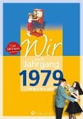 Wir vom Jahrgang 1979 - Kindheit und Jugend - Christina Langenbahn, Patricia Baumann