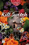 Cover-Bild zum Titel 'Kill Switch' von 'Penelope Douglas'