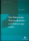 Die Reform des Vormundschafts- und Betreuungsrechts - Dietmar Kurze