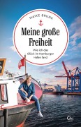 Cover-Bild zum Titel 'Meine große Freiheit' von 'Maike Brunk'