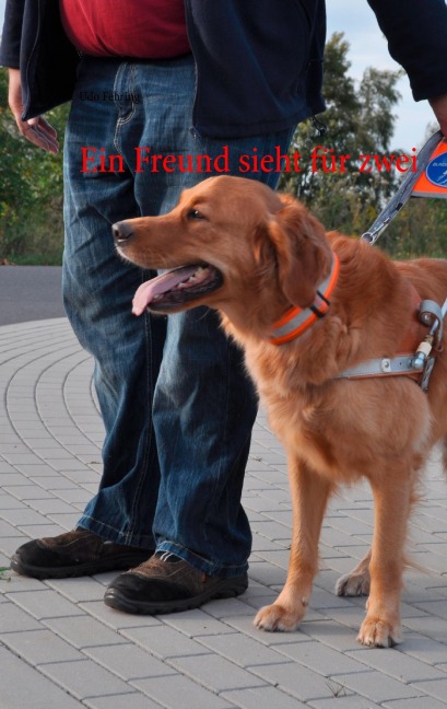 Ein Freund sieht für zwei - Udo Fehring