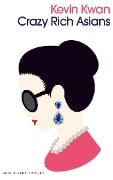 Crazy Rich Asians - Kevin Kwan
