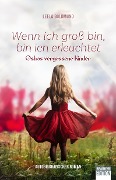Cover-Bild zum Titel 'Wenn ich groß bin, bin ich erleuchtet' von 'Leela Goldmund'