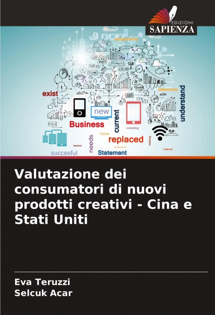 Valutazione dei consumatori di nuovi prodotti creativi - Cina e Stati Uniti - Eva Teruzzi, Selçuk Acar