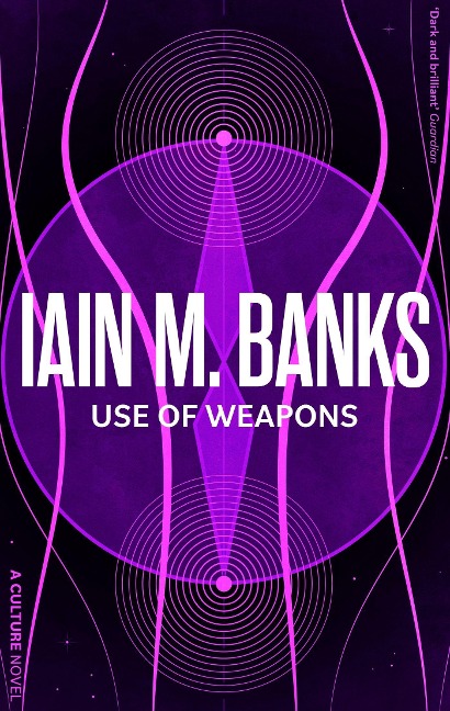 Use Of Weapons - Iain M. Banks