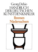 Cover-Bild zum Titel 'Bremen, Niedersachsen. Handbuch der Deutschen Kunstdenkmäler' von 'Georg Dehio'