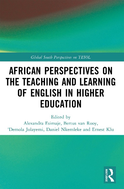 African Perspectives on the Teaching and Learning of English in Higher Education - 