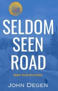 Cover-Bild zum Titel 'Seldom Seen Road' von 'John Degen'