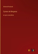 Cover-Bild zum Titel 'Cyrano de Bergerac' von 'Edmond Rostand'