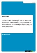 Cover-Bild zum Titel 'Aslani's "Het schaakspel van de wind" en Visconti's "L'innocente". Gelijkenissen en verschillen in de vormelijke benadering van drie gevoelens' von 'Aaron Sabbe'