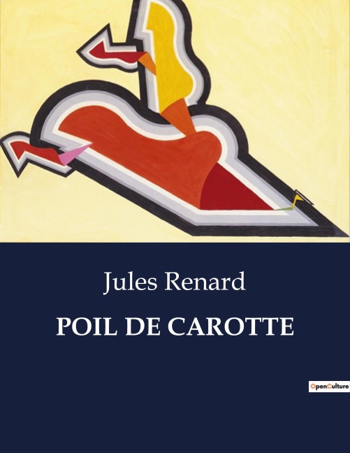 POIL DE CAROTTE - Jules Renard