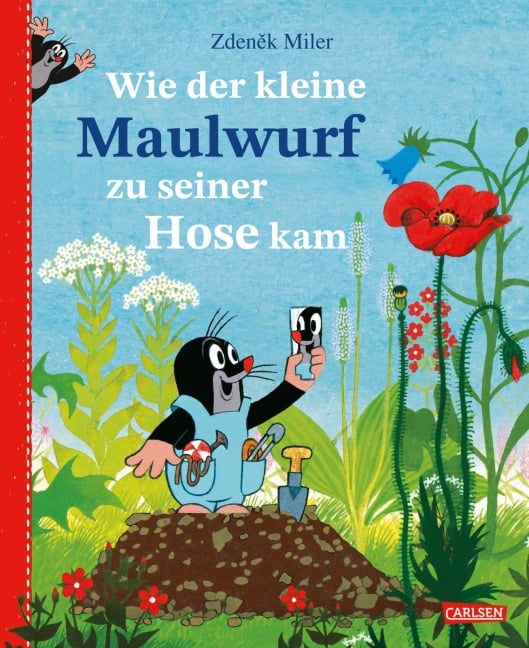 Wie der kleine Maulwurf zu seiner Hose kam - Zden¿k Miler