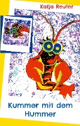 Cover-Bild zum Titel 'Kummer mit dem Hummer' von 'Katja Reuter'