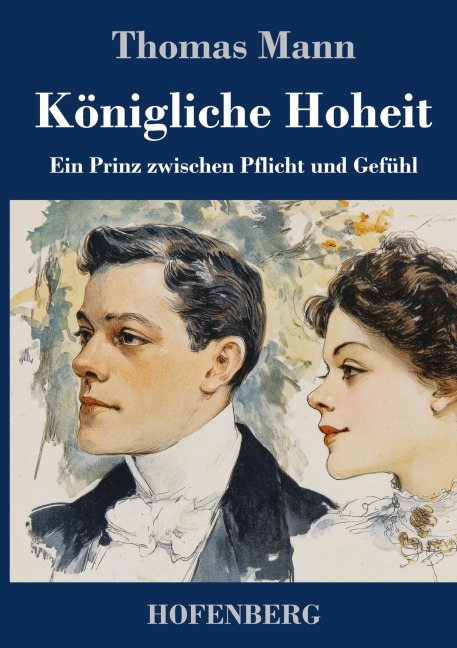 Königliche Hoheit - Thomas Mann