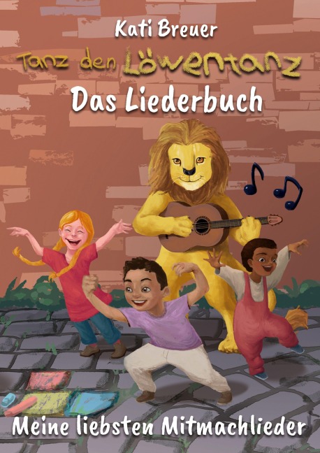 Tanz den Löwentanz! Meine liebsten Mitmachlieder - Kati Breuer, Stephen Janetzko