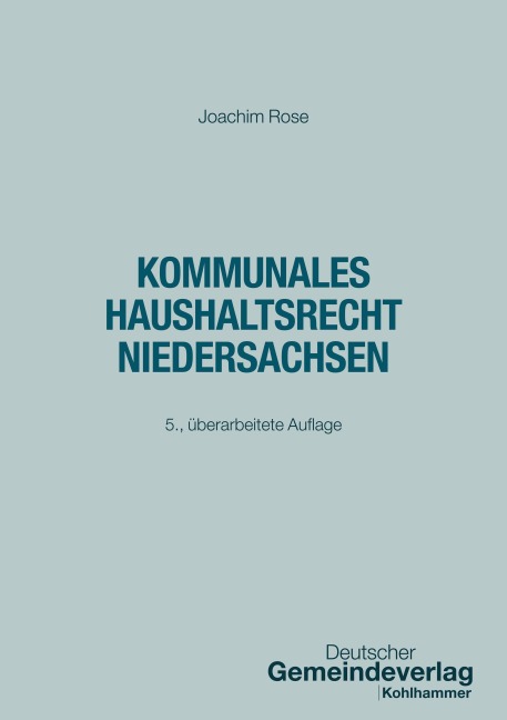 Kommunales Haushaltsrecht Niedersachsen - Joachim Rose