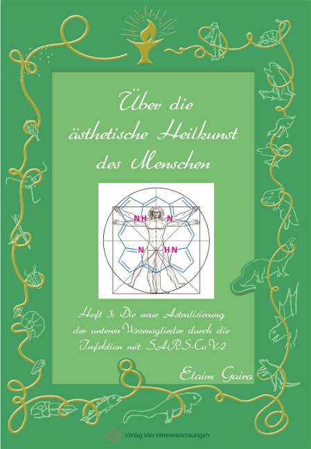 Die neue Astralisierung der unteren Wesensglieder durch Infektion mit SARS-CoV-2 - Elaim Gairo