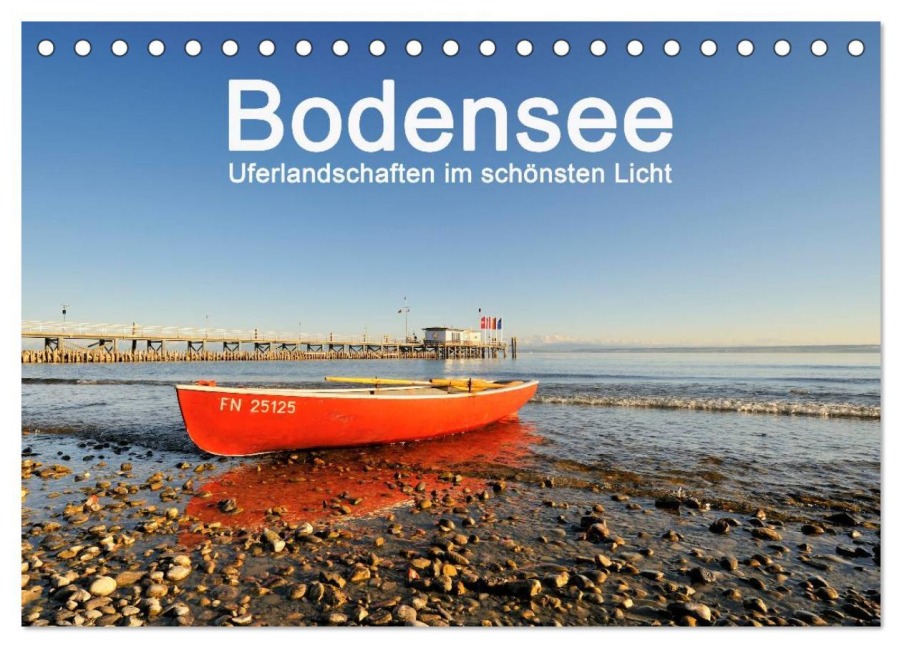 Bodensee - Uferlandschaften im schönsten Licht 2026 (Tischkalender 2026 DIN A5 quer), CALVENDO Monatskalender - Markus Keller