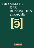 Grammatik der russischen Sprache - Ernst-Georg Kirschbaum